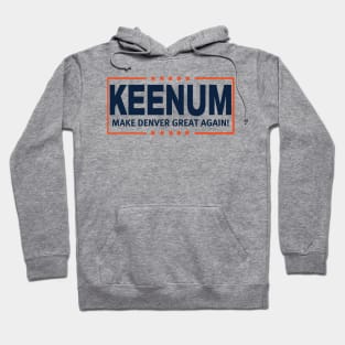 Keenum, MDGA! Hoodie